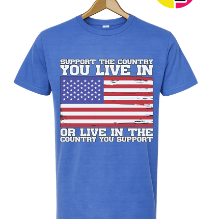 Support the Country You Love Tee