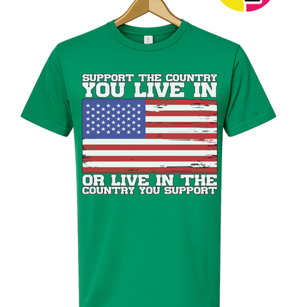Support the Country You Love Tee