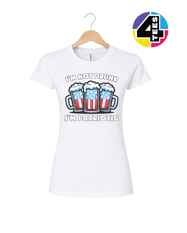 I’m Not Drunk I’m Patriotic Women's Tee
