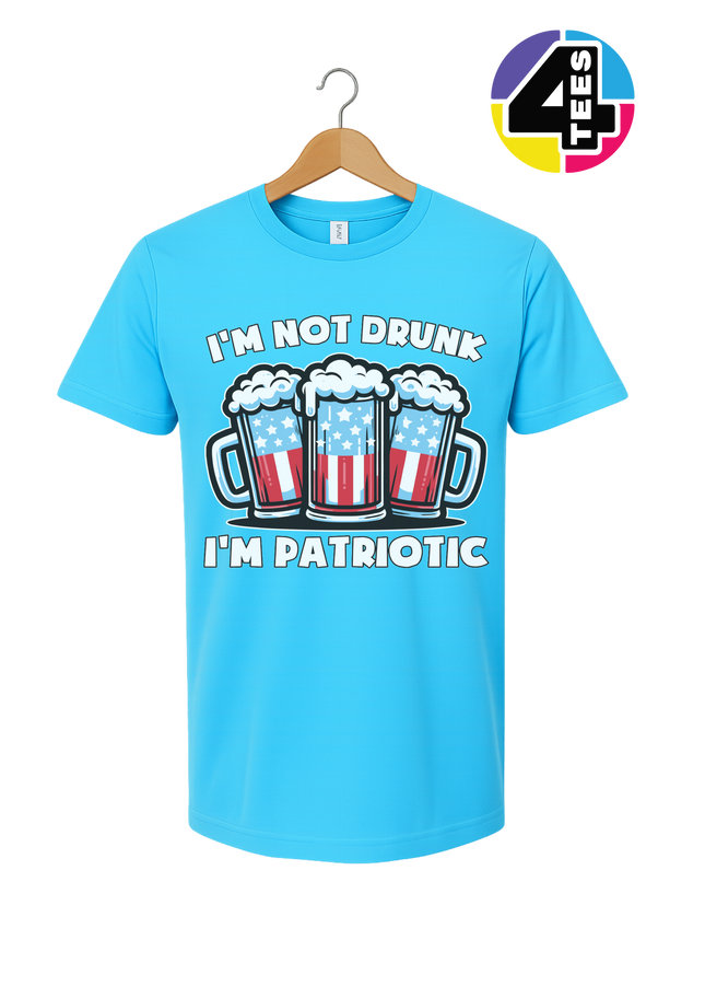 I’m Not Drunk I’m Patriotic Tee