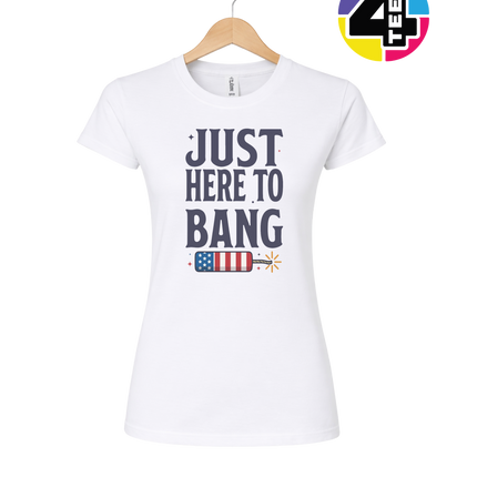 Just Here To Bang Firecracker Women's Tee