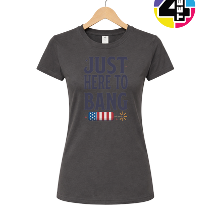 Just Here To Bang Firecracker Women's Tee