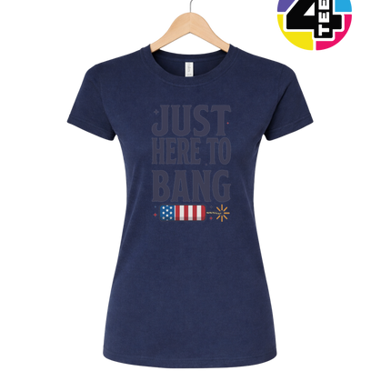 Just Here To Bang Firecracker Women's Tee