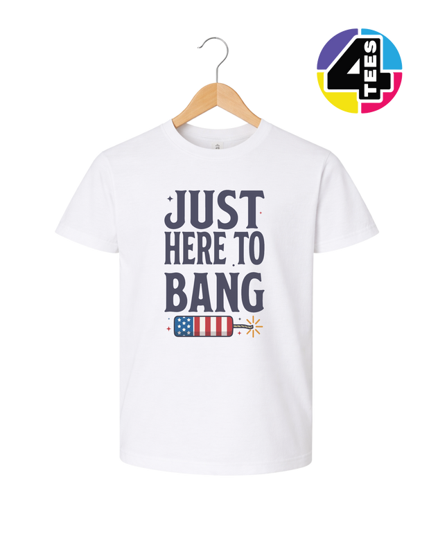 Just Here To Bang Firecracker Youth Tee