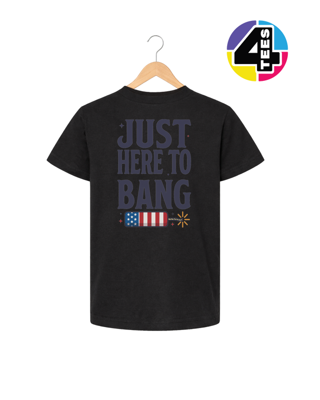 Just Here To Bang Firecracker Youth Tee
