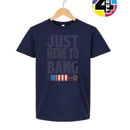 Just Here To Bang Firecracker Youth Tee