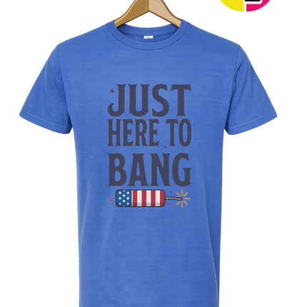 Just Here To Bang Firecracker Tee