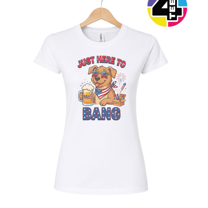 Just Here to Bang Patriotic Pup Women's Tee