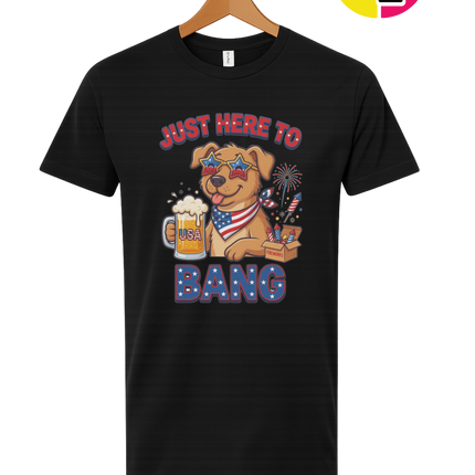 Just Here to Bang Patriotic Pup Tee