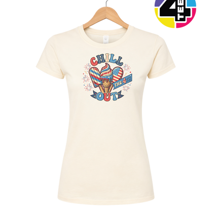 Chill The 4th Women's Tee