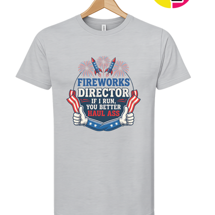 Fireworks Director Haul Ass Tee