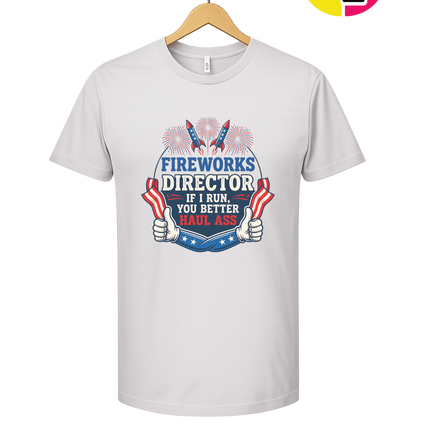 Fireworks Director Haul Ass Tee