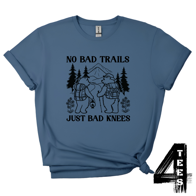 No Bad Trails, Just Bad Knees