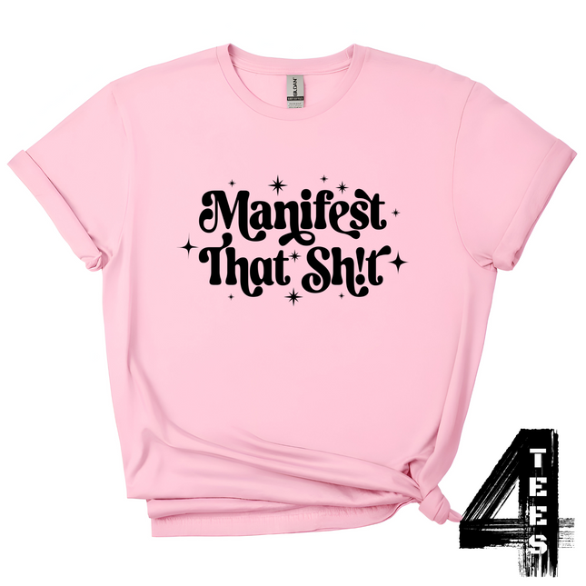 Manifest That Sh!t