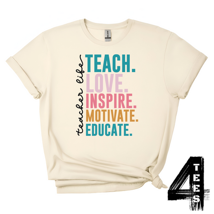 TEACH LOVE INSPIRE MOTIVATE EDUCATE