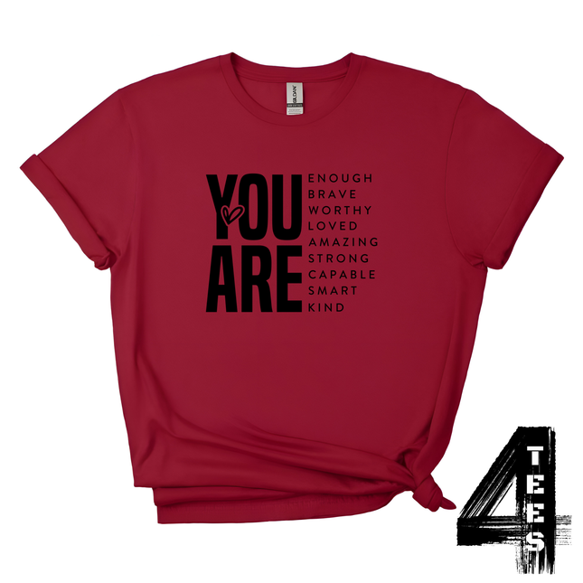 You are enough brave