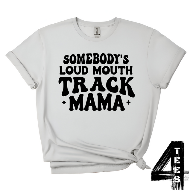 Loud Mouth Track Mama