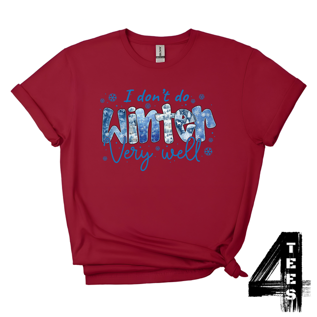 I don't do winter very well