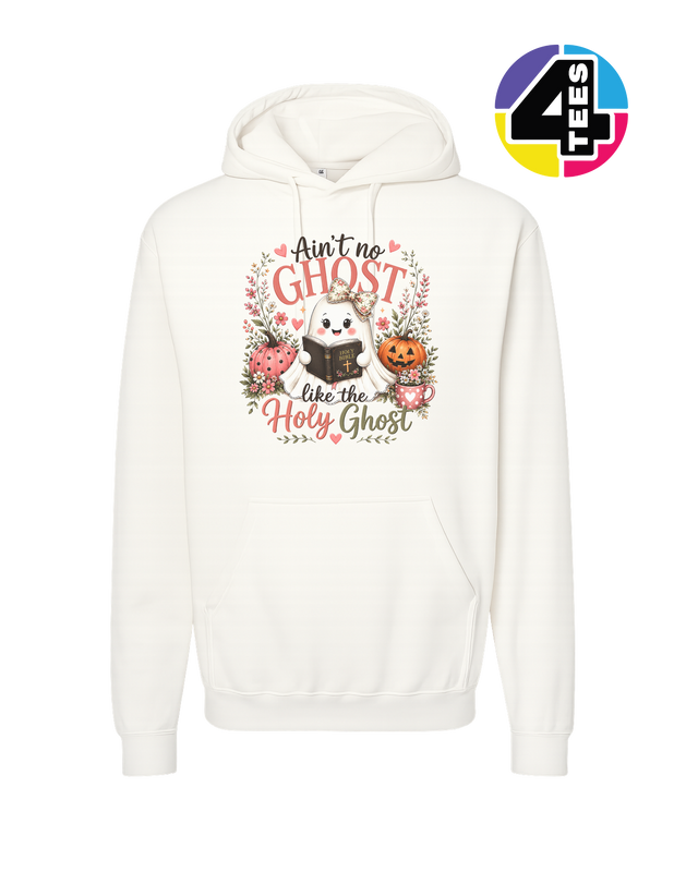 Ain't No Ghost Like the Holy Ghost Hoodie
