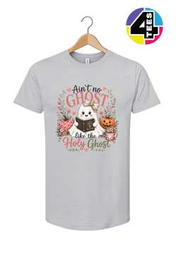 Ain't No Ghost Like the Holy Ghost Tee