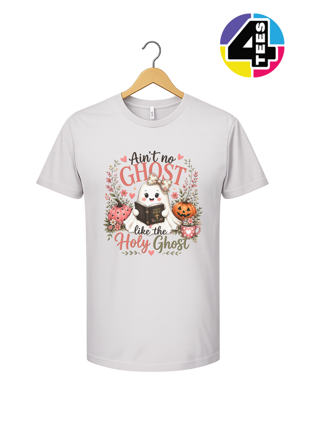 Ain't No Ghost Like the Holy Ghost Tee