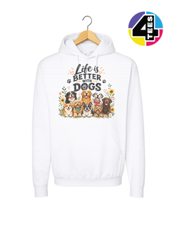 Life Is Better With Dogs Hoodie