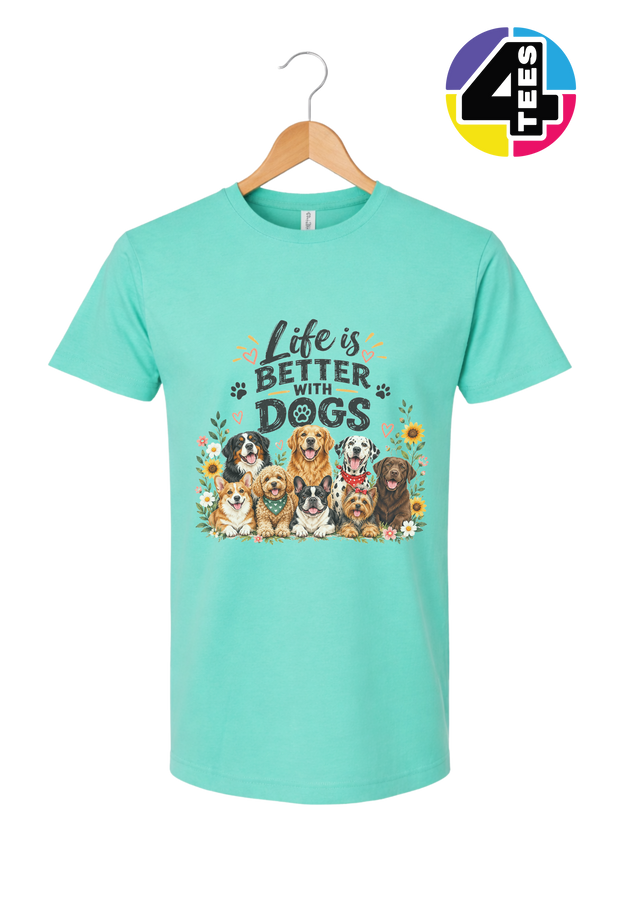 Life Is Better With Dogs Tee