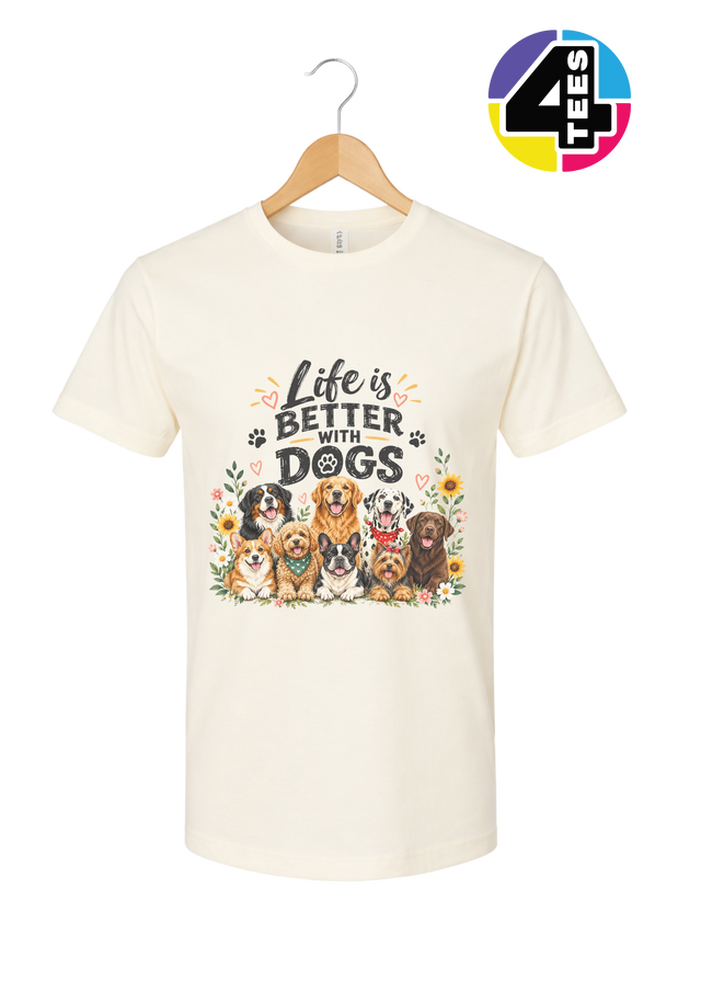 Life Is Better With Dogs Tee