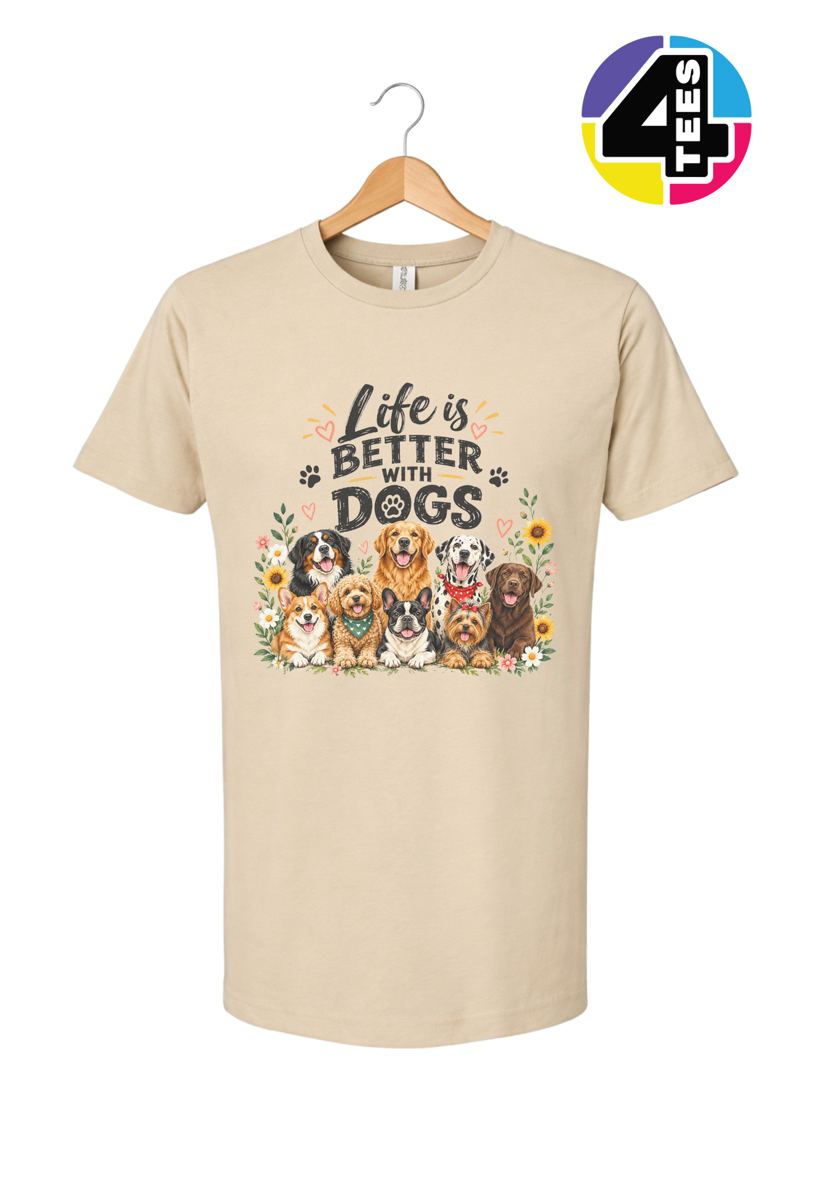 Life Is Better With Dogs Tee