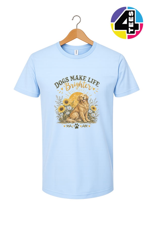 Dogs Make Life Brighter Tee