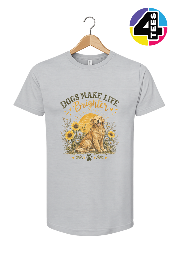 Dogs Make Life Brighter Tee