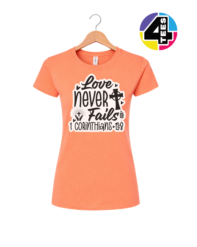 Love Never Fails Women's Tee