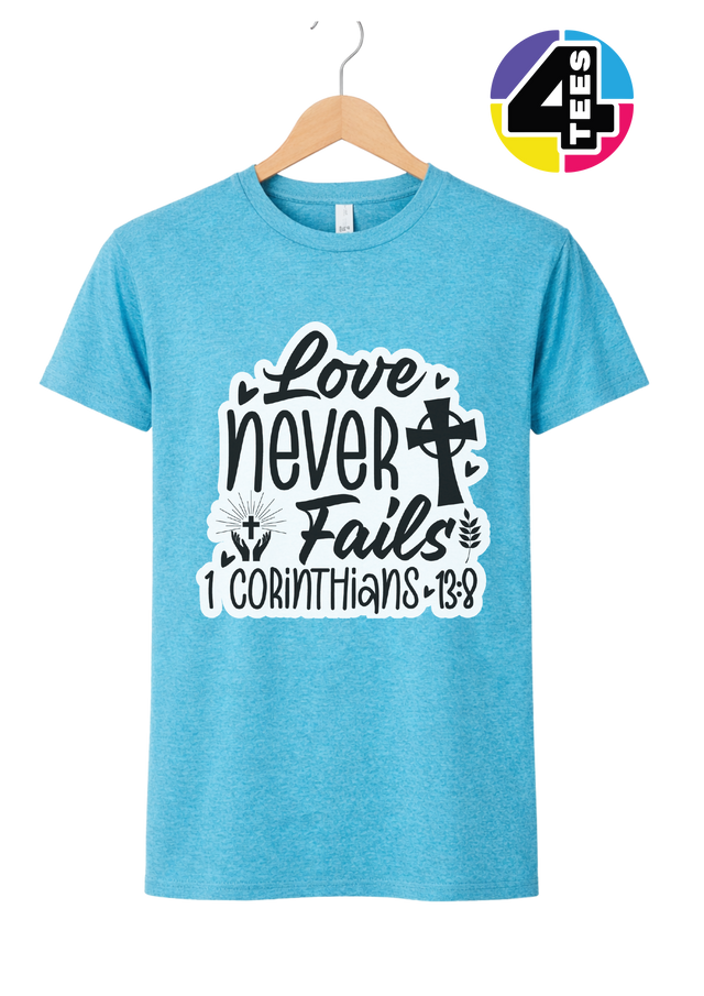 Love Never Fails Tee