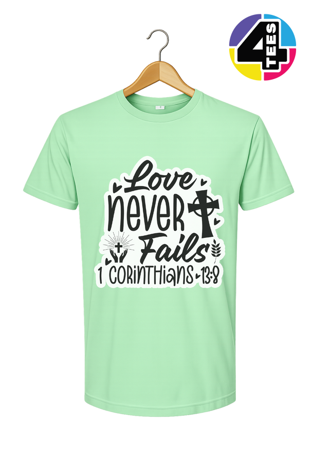 Love Never Fails Tee
