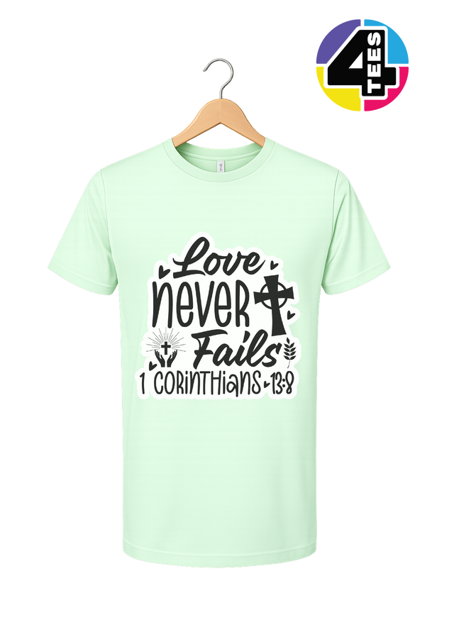 Love Never Fails Tee