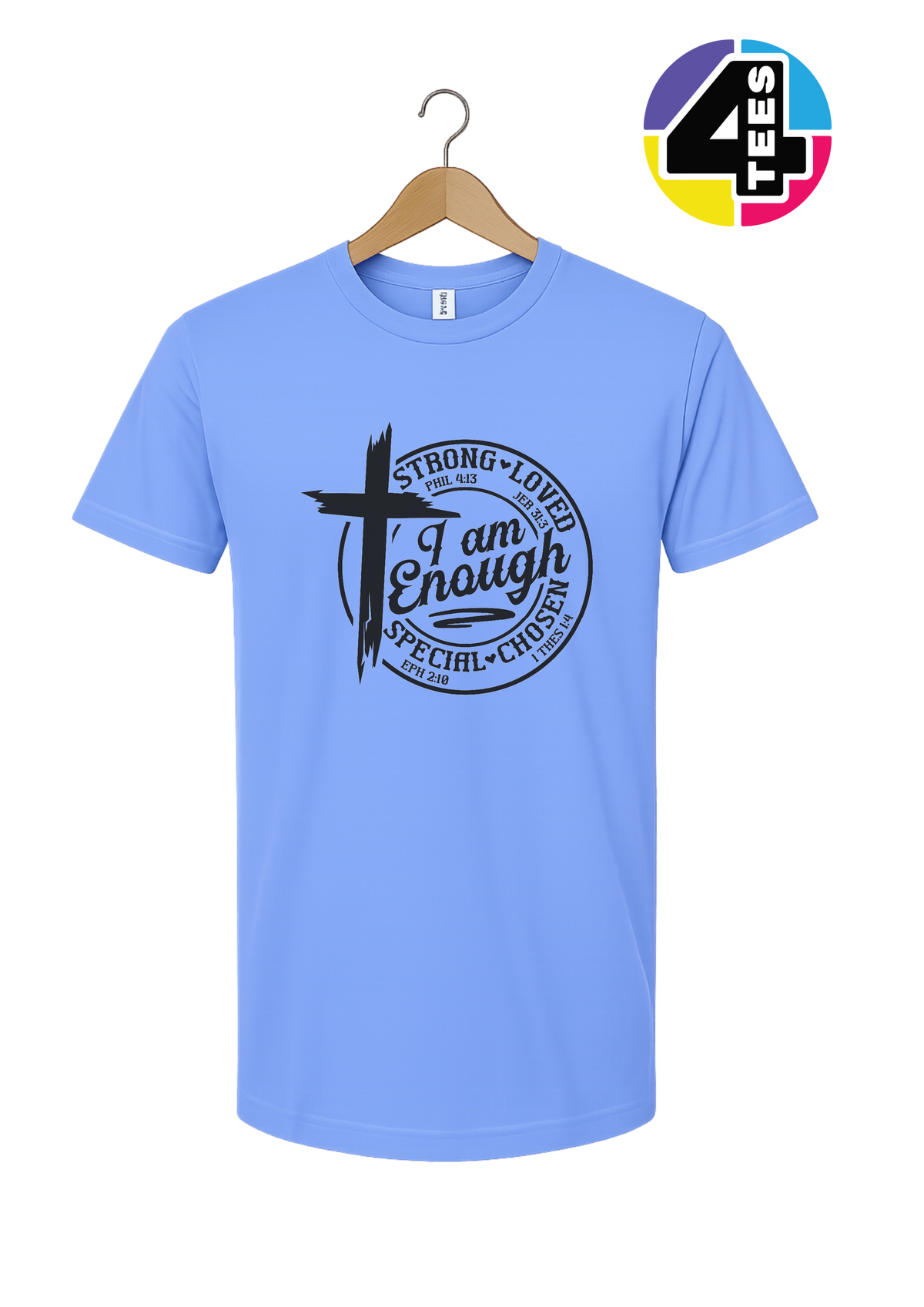 Strong, Loved, Special, Chosen Tee