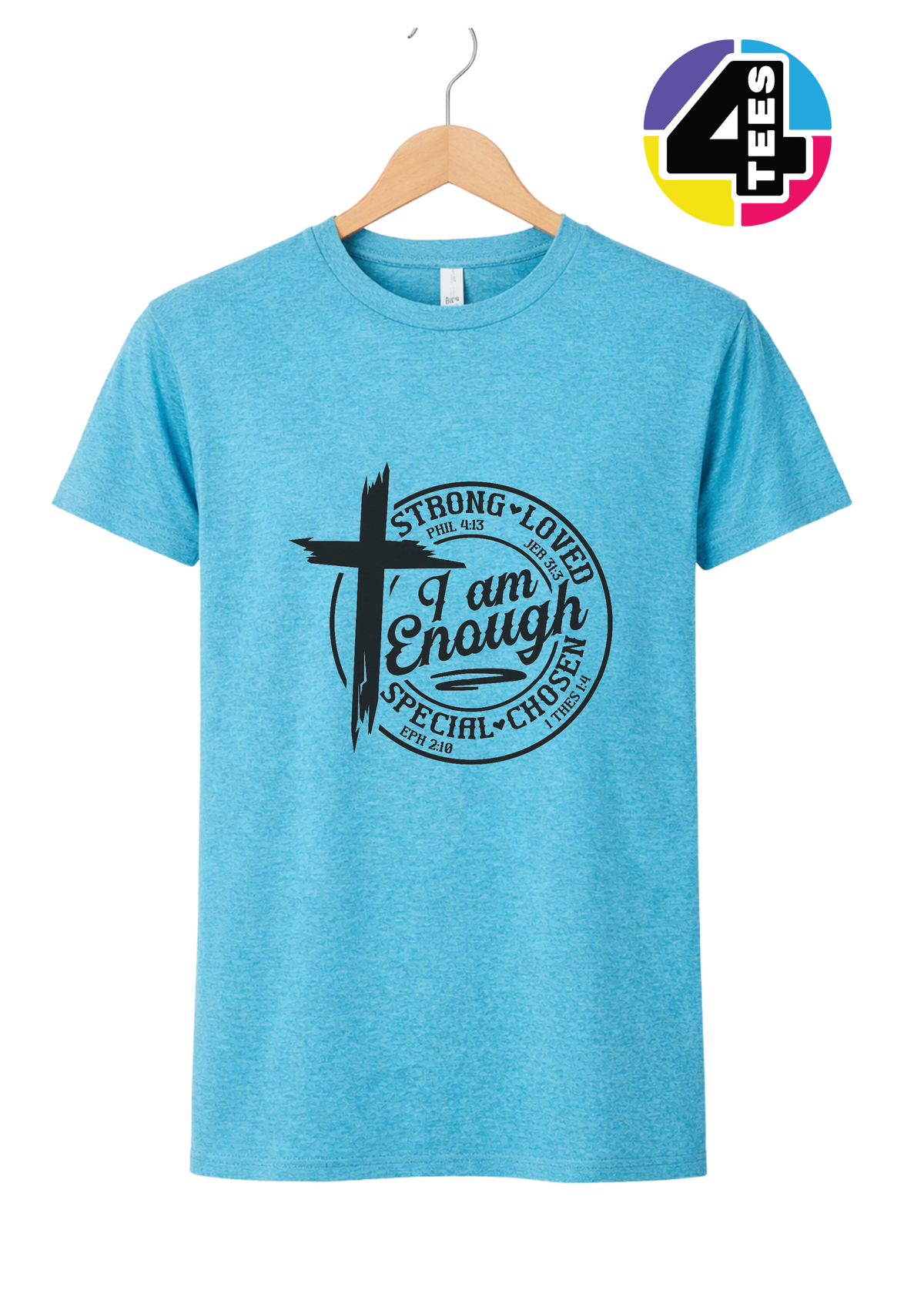 Strong, Loved, Special, Chosen Tee
