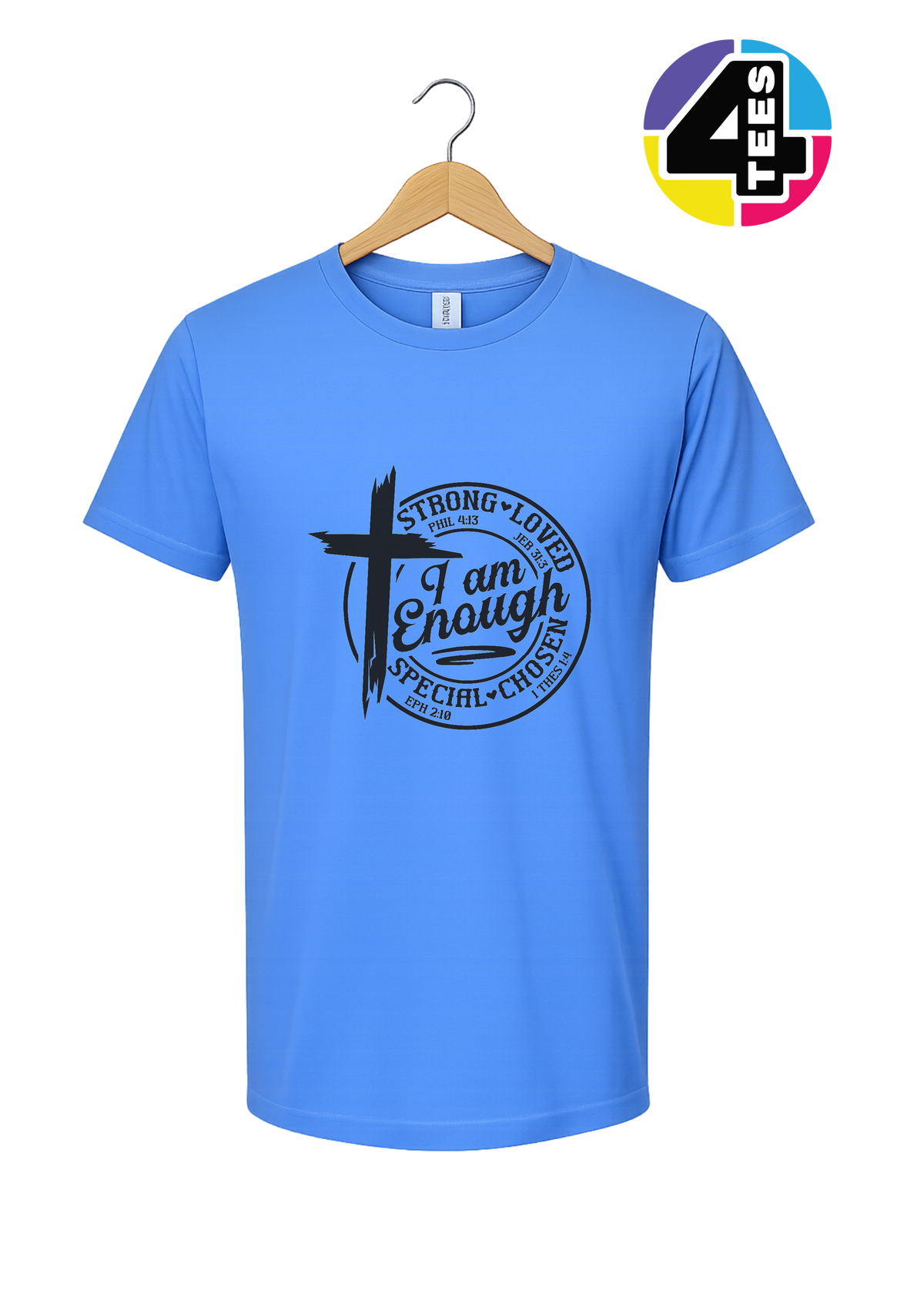 Strong, Loved, Special, Chosen Tee