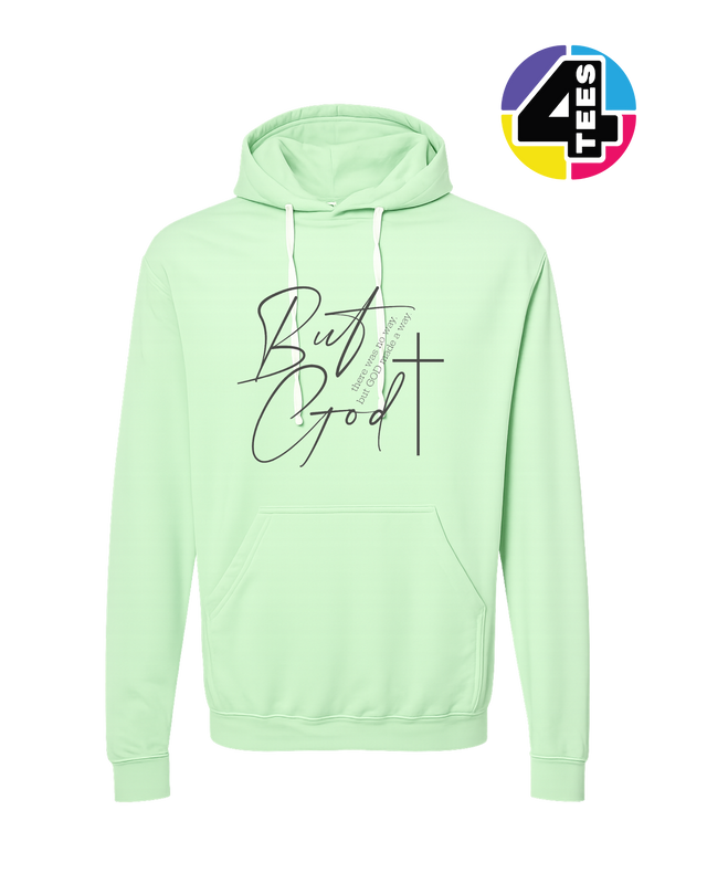 But God Made a Way Hoodie