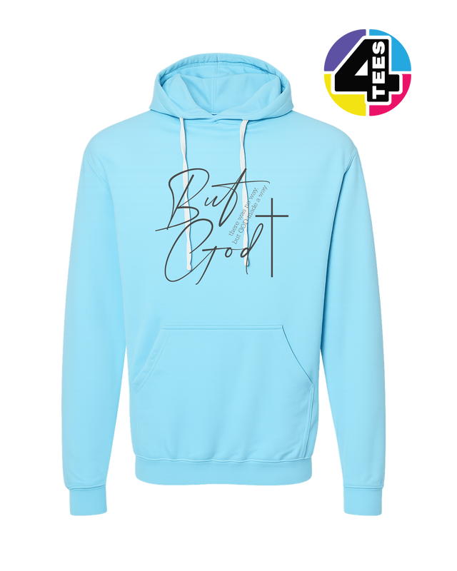 But God Made a Way Hoodie