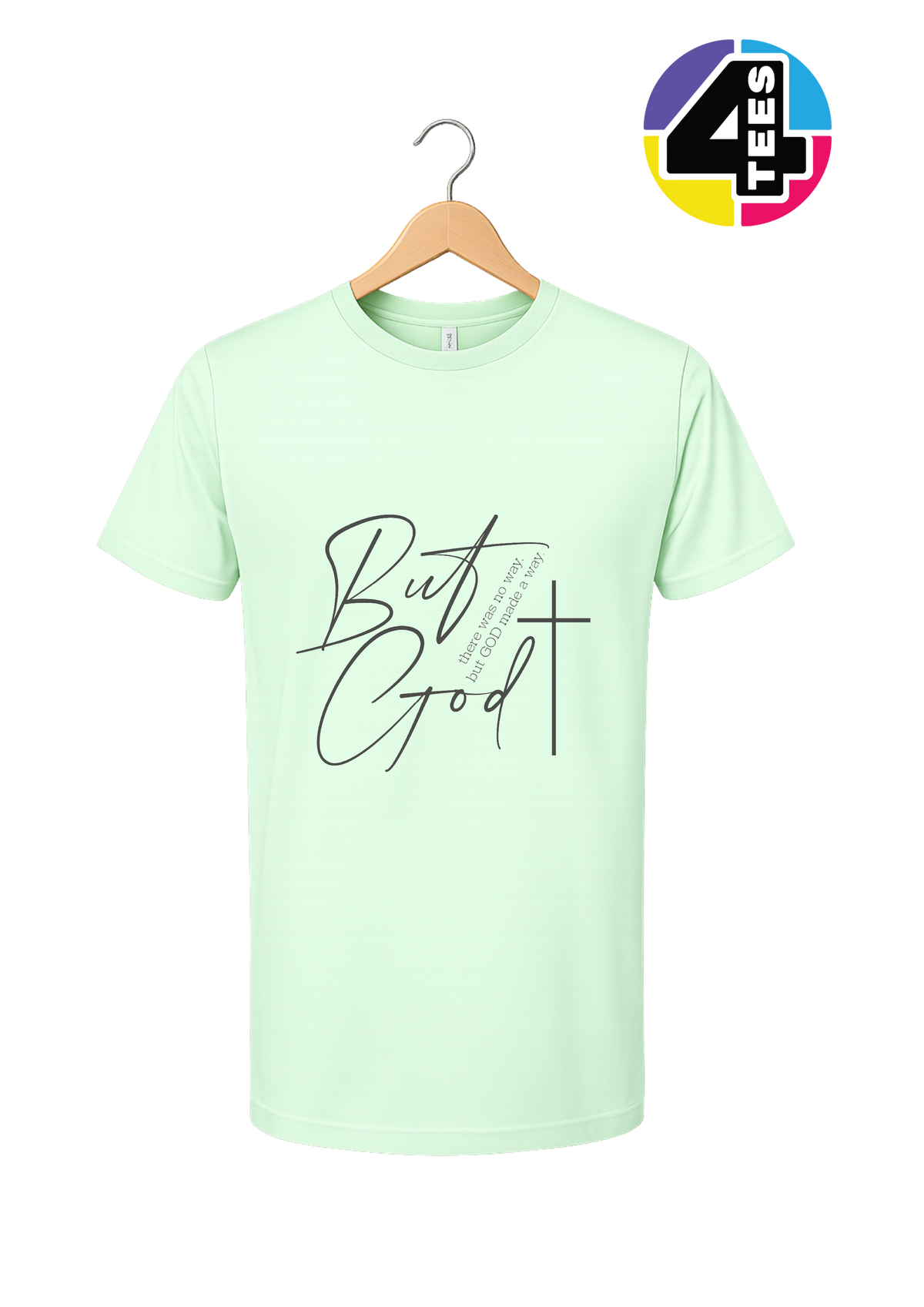 But God Made a Way Tee