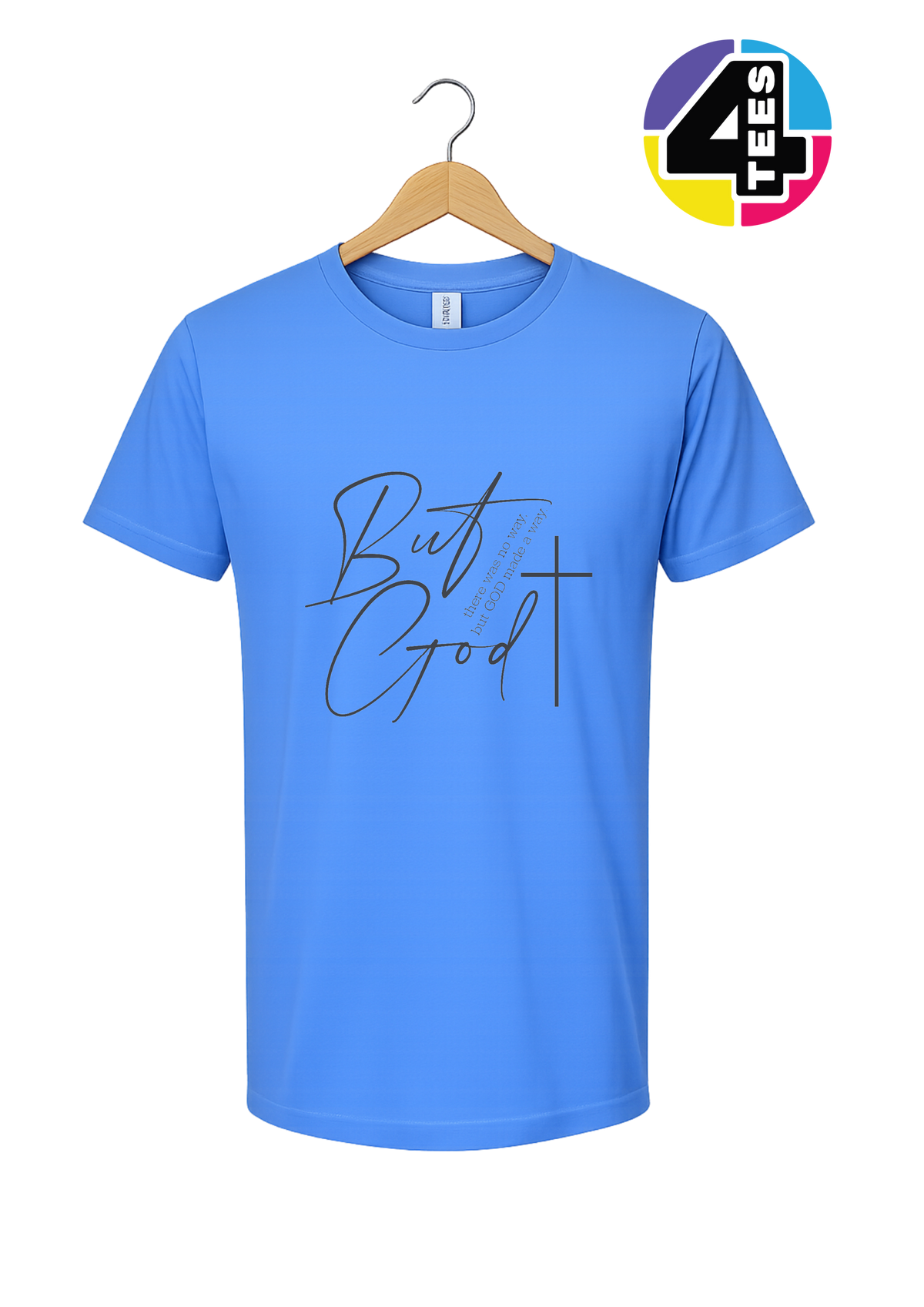 But God Made a Way Tee