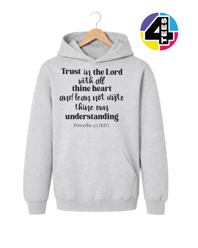 Trust in the Lord Proverbs 3:5 Youth Hoodie