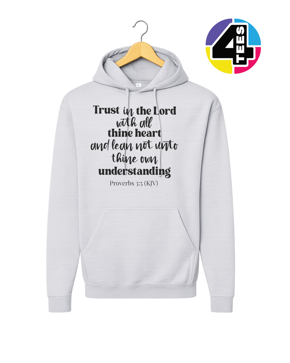 Trust in the Lord Proverbs 3:5 Hoodie