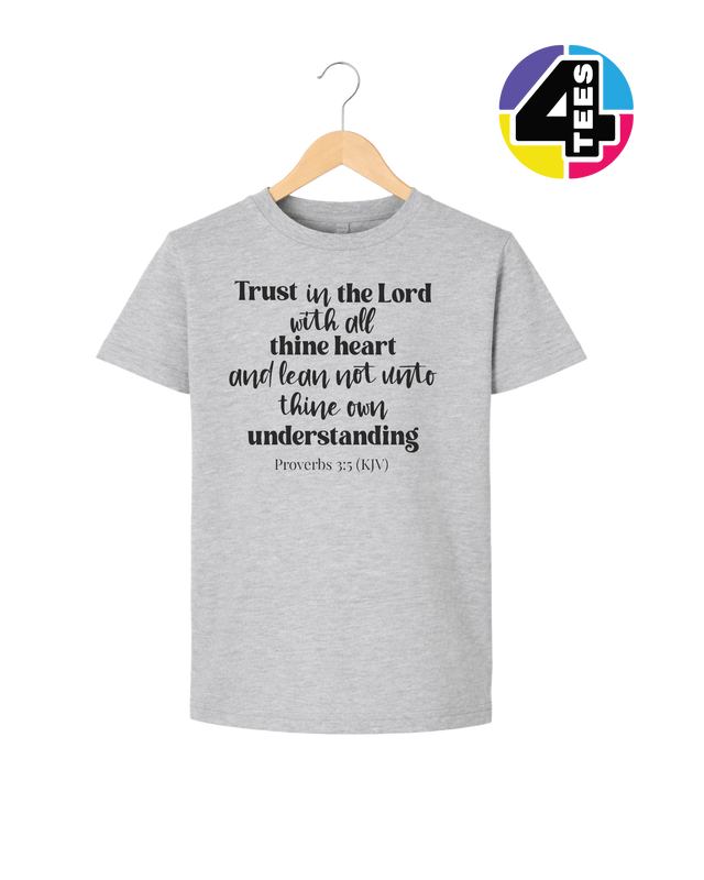Trust in the Lord Proverbs 3:5 Youth Tee