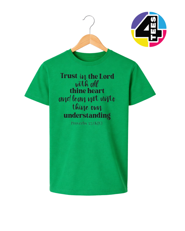 Trust in the Lord Proverbs 3:5 Youth Tee