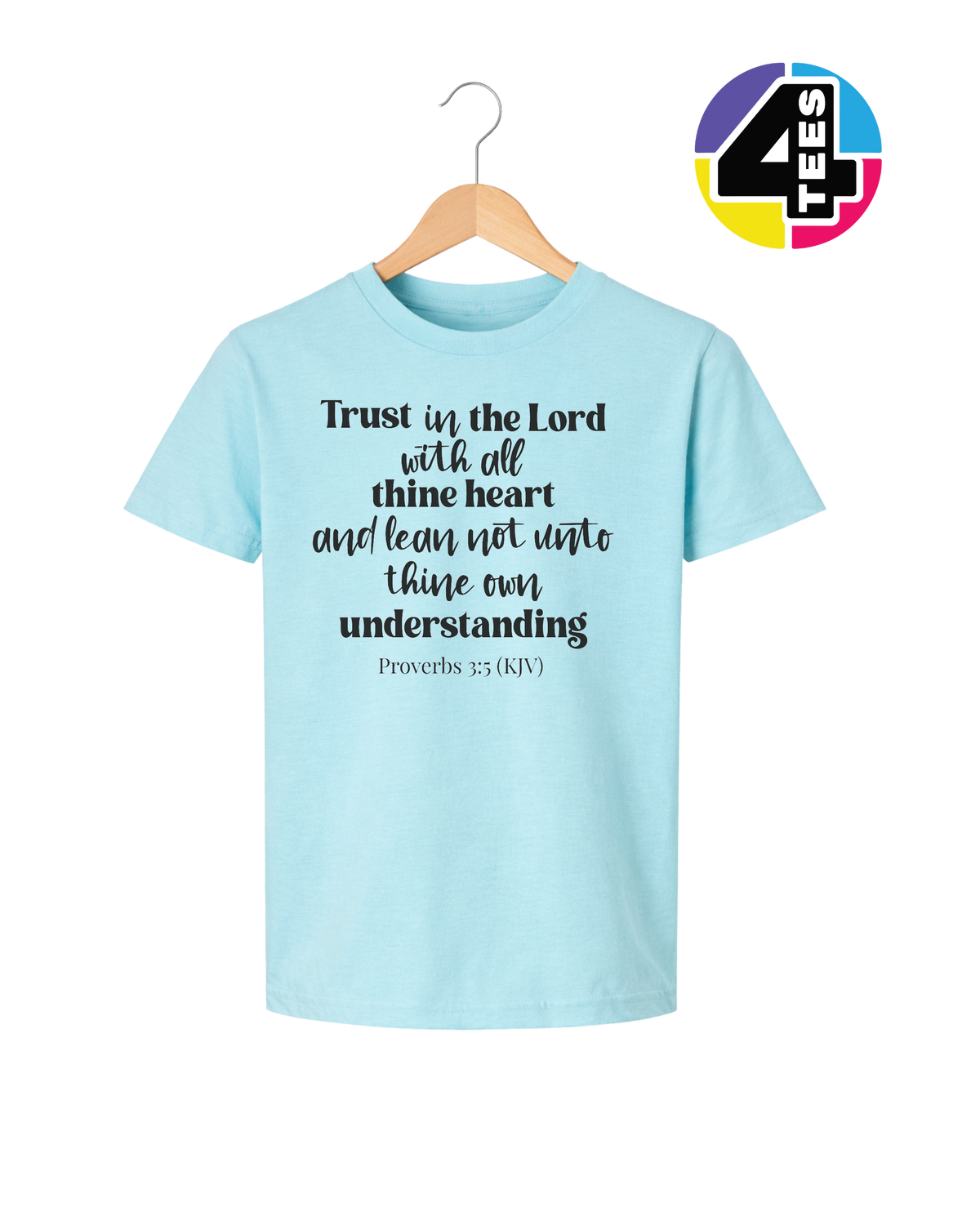 Trust in the Lord Proverbs 3:5 Youth Tee