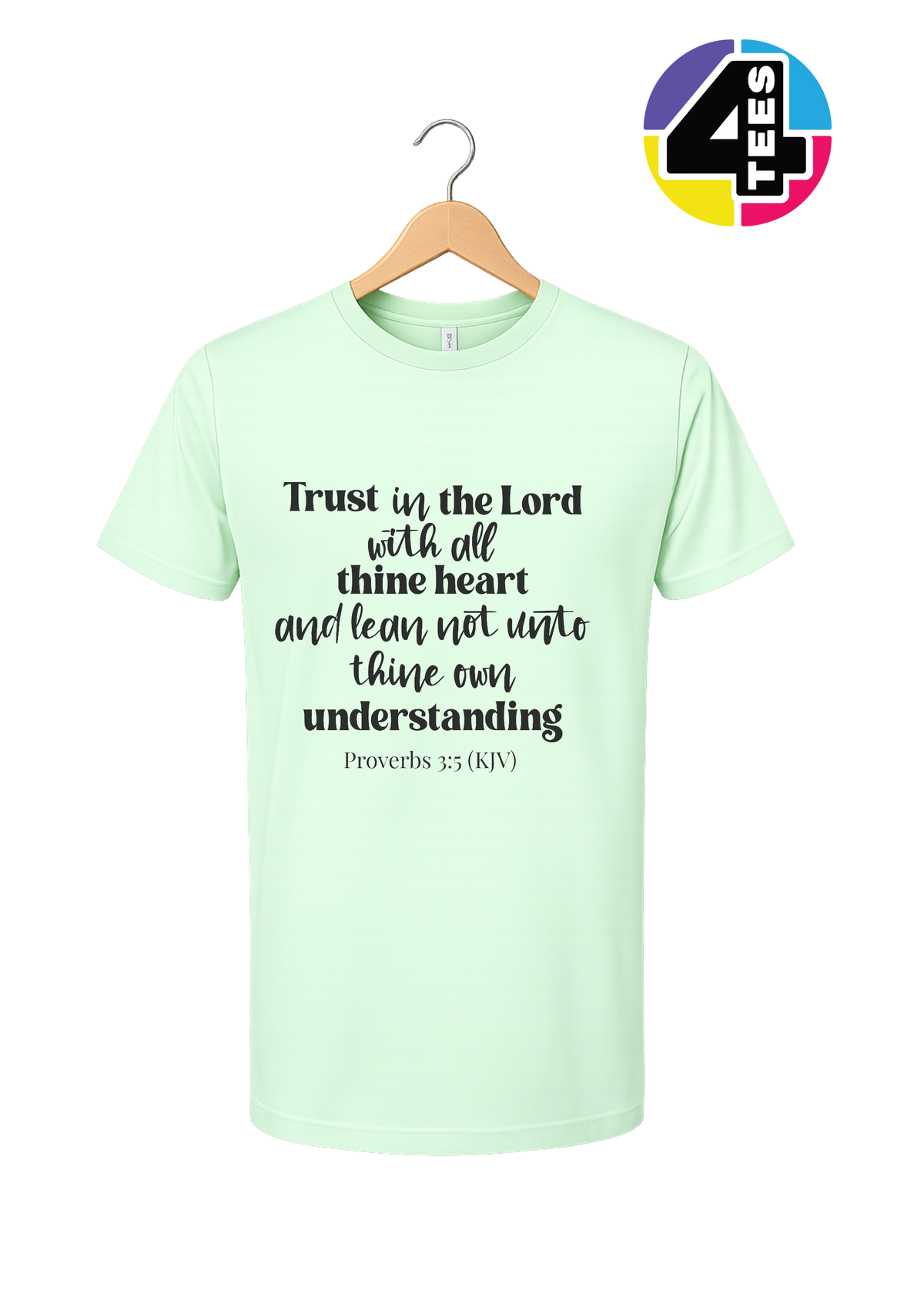 Trust in the Lord Proverbs 3:5 Tee