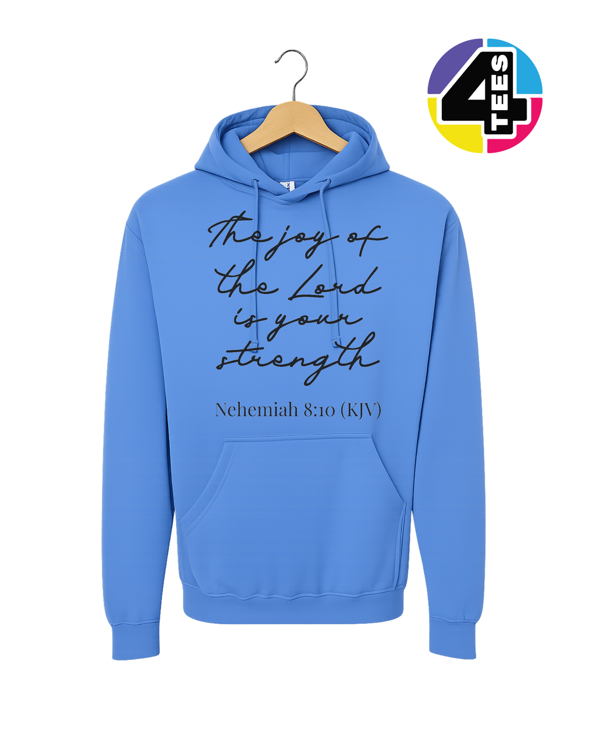 Joy of the Lord Is My Strength Hoodie