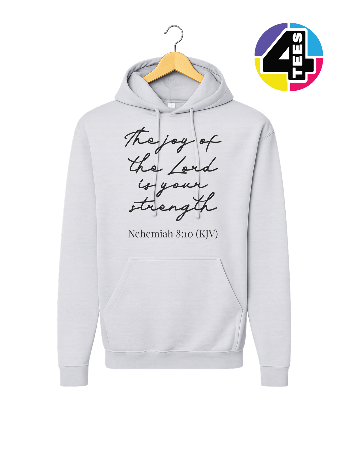 Joy of the Lord Is My Strength Hoodie